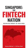 Fintech Nation - Excellence Unlocked In Singapore