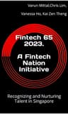 Fintech 65 - 2023 - Recognizing and Nurturing Talent in Singapore